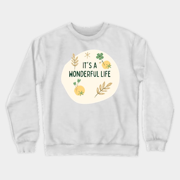 It's A Wonderful Life Crewneck Sweatshirt by After Daylight Project